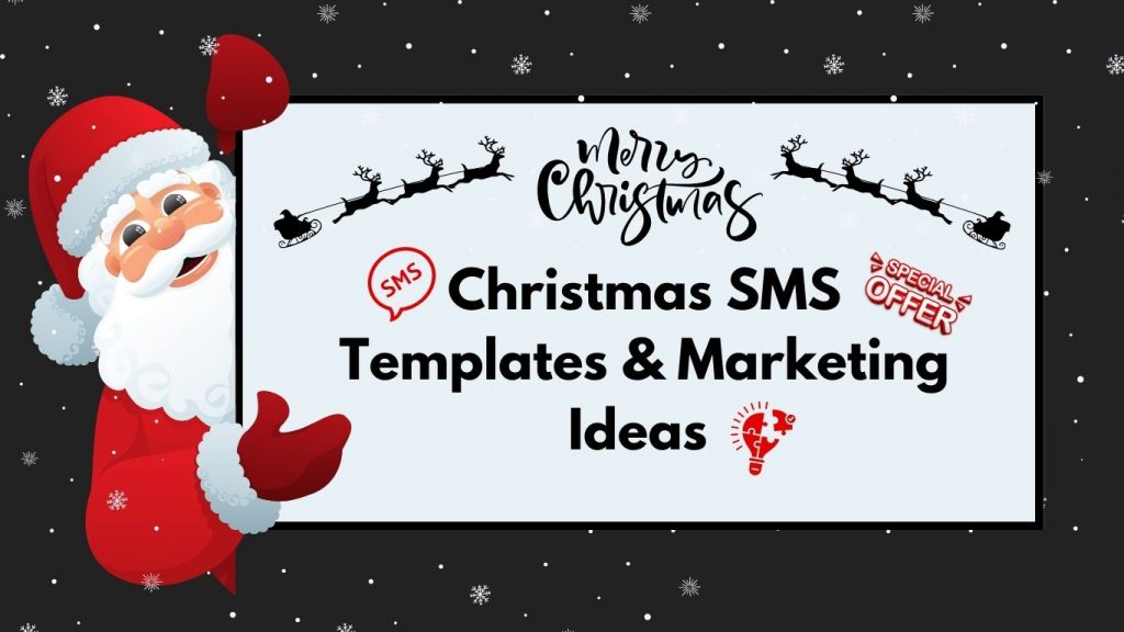 Christmas bulk SMS templates & marketing ideas. The image represents a blog that explains various examples of bulk sms templates for christmas and new year. We can use it for wishing customer, promoting deals, website traffice ,etc.